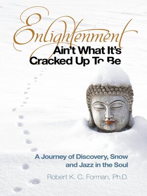 cover image of Enlightenment Ain't What It's Cracked Up To Be